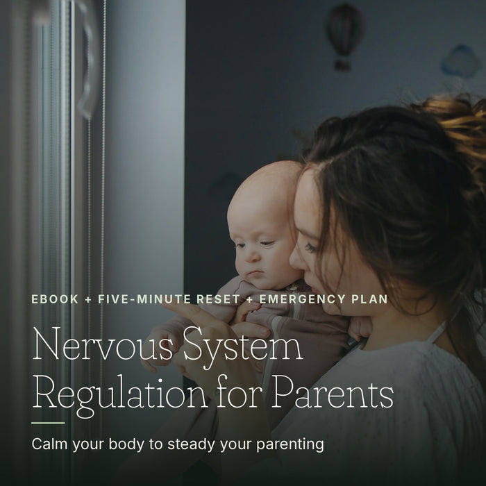 Nervous System Regulation for Parents cover — Calm your body to steady your parenting. eBook plus Five-Minute Reset and Emergency Plan.