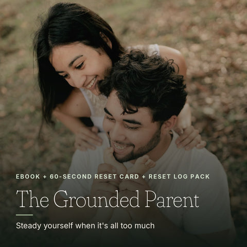 The Grounded Parent cover — Steady yourself when it's all too much. eBook plus 60-Second Reset Card and Reset Log Pack.