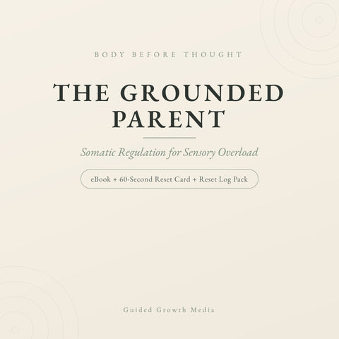 Cream-and-sage typographic cover reading The Grounded Parent — the settled, body-first calm the eBook helps overwhelmed parents find.